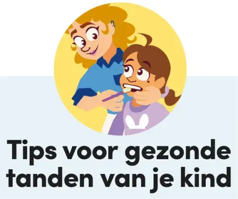 Tips voor gezonde tanden van je kind
