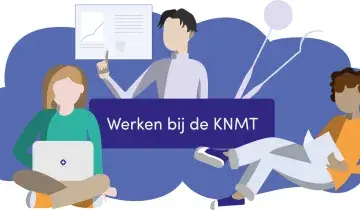 Werken bij de KNMT
